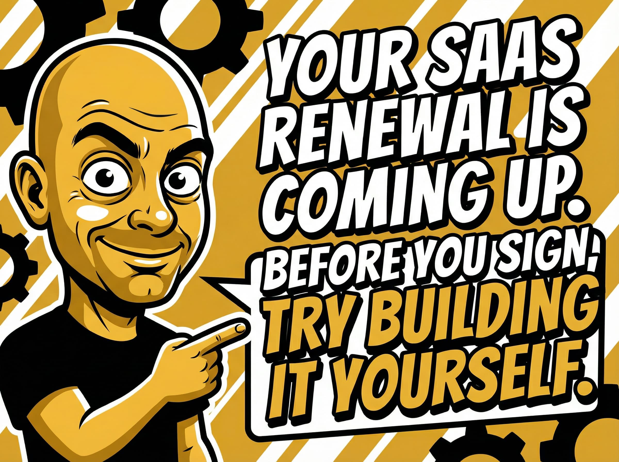 Thumbnail for Your SaaS Renewal Is Coming Up. Before You Sign, Try Building It Yourself.