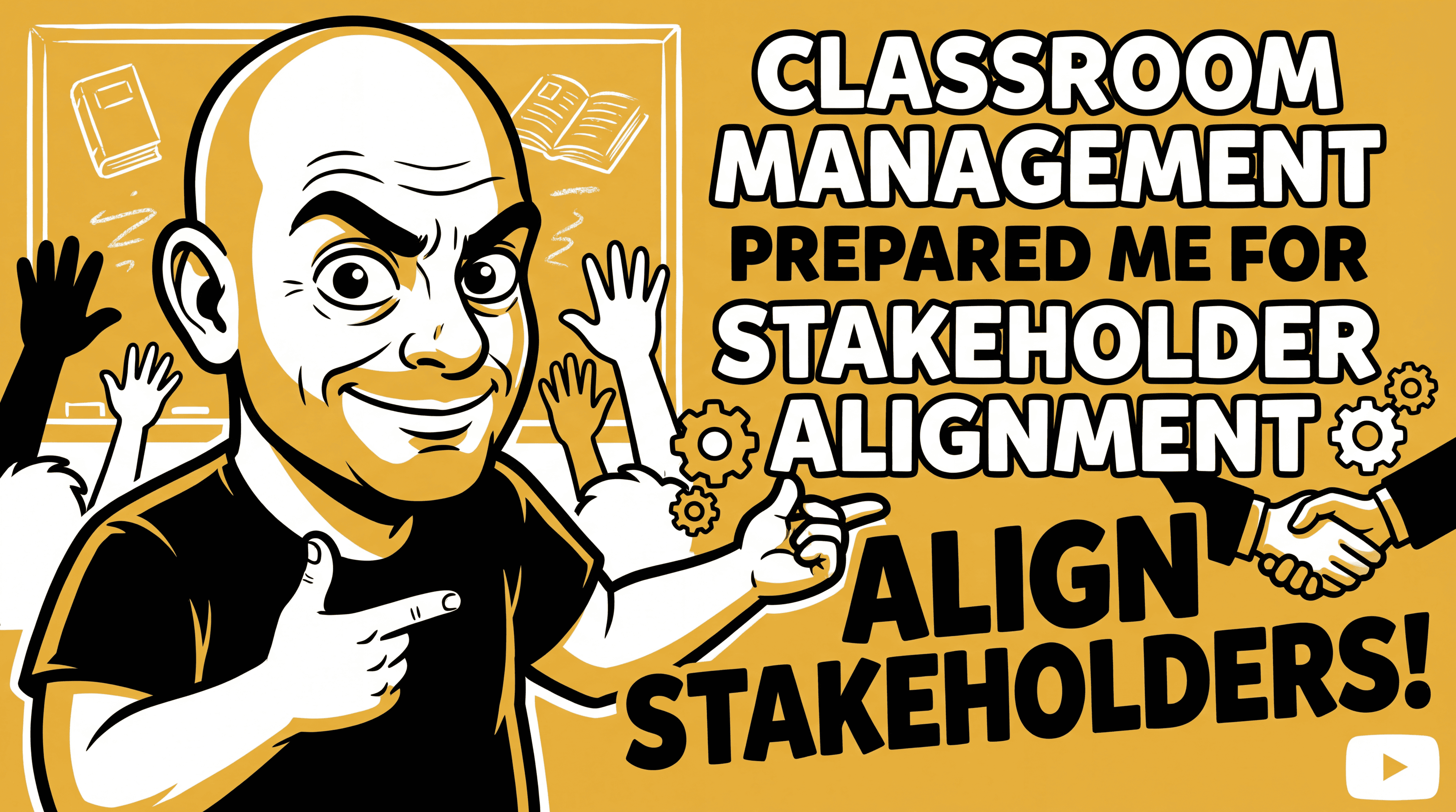 Thumbnail for How Classroom Management Prepared Me for Stakeholder Alignment