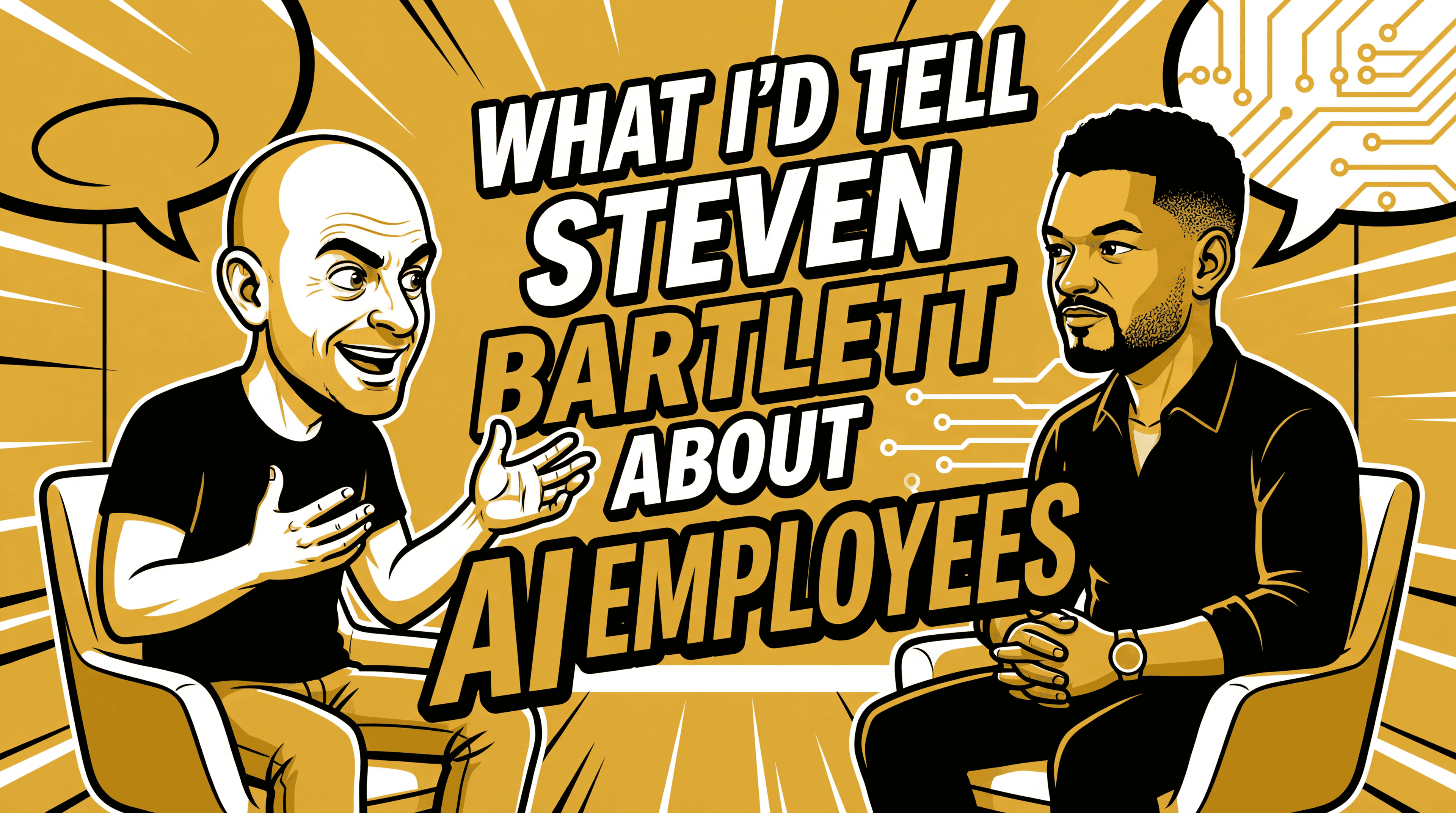 What I'd Tell Steven Bartlett About AI Employees