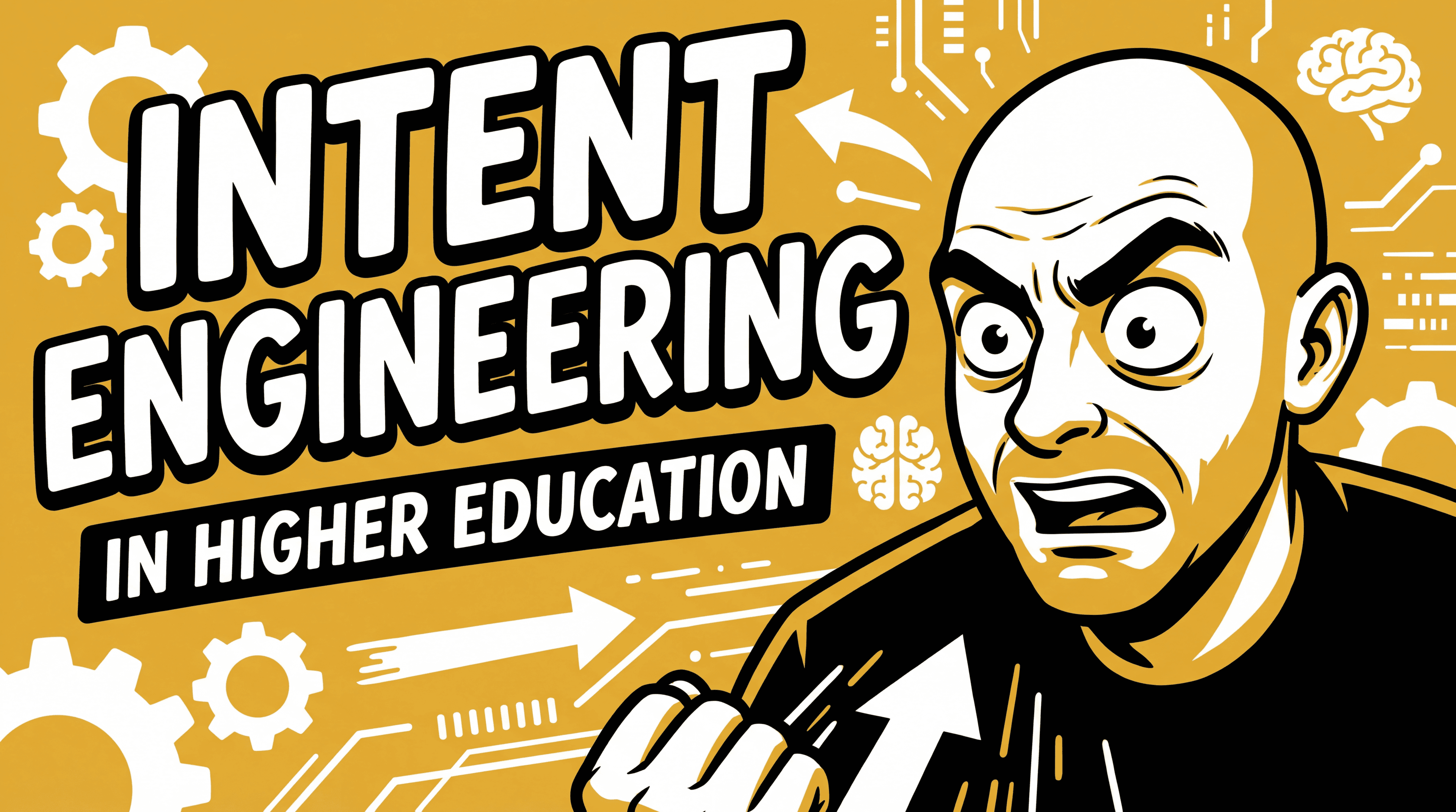 Intent Engineering in Higher Education
