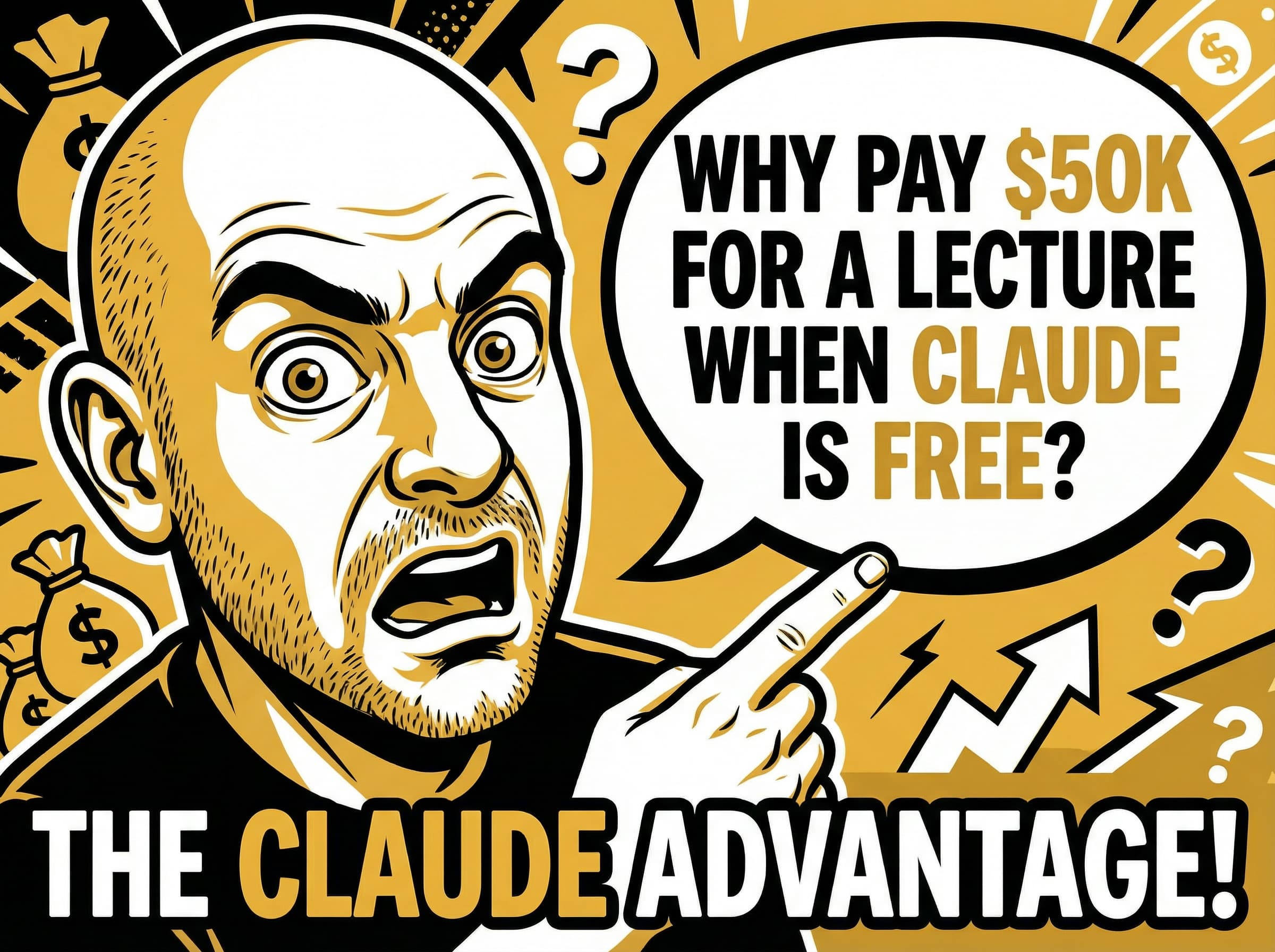 Thumbnail for Why Would Anyone Pay $50K for a Lecture When Claude Is Free?